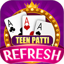 Teenpatti Refresh