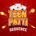 Teenpatti Sequence